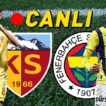 Kayserispor-Fenerbahçe maçı canlı anlatımı